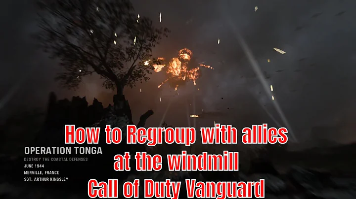 Call of Duty Vanguard - How to Regroup with allies at the windmill | Operation Tonga - DayDayNews