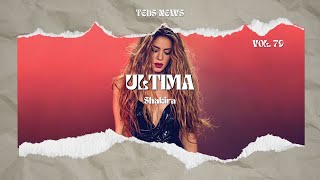 Shakira - Última (Letra/Lyrics)