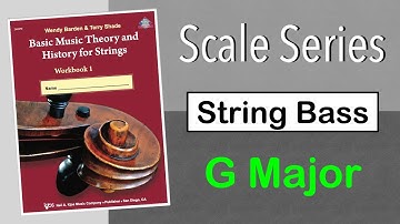 G Major Scale, String Bass - Scale Series - Basic Music Theory and History for Strings