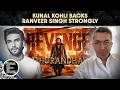 Kunal Kohli Defends Ranveer Singh Amid Flop Talks: ‘Every Star Faces Failure’