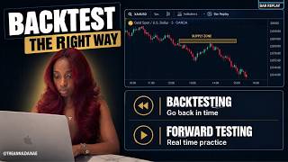How to Backtest the Right Way | Backtesting & Forward Testing Explained