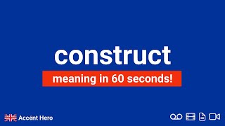 CONSTRUCT - Meaning and Pronunciation Construct Meaning With 5 Examples