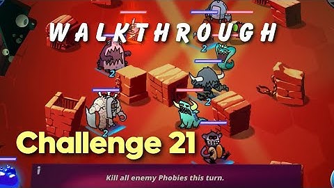 Phobies | Challenges Mode, Challenge 21 | Walkthrough, Guide, Tutorial