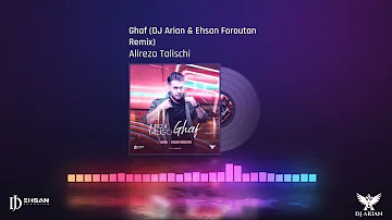 Alireza Talischi - Ghaf (DJ Arian & Ehsan Foroutan Remix)