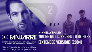 Kelly Bailey - You're Not Supposed to be Here (Extended Version)