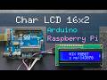 Character LCD How to: i2c, 16x2 Display, Arduino + Raspberry Pi