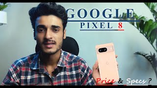 Google Pixel 8 Prices Specification ? Did U Know ? Tech Squad