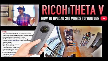 Ricoh Theta V: Step by step guide on how to upload your 360 video on youtube