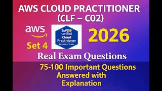 AWS Cloud Practitioner 2026  Set 4 | Real Exam Practice &amp; Explanations