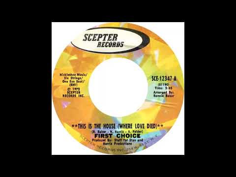 First Choice - This Is the House (Where Love Died)1972