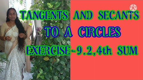Tangents And Secants To A Circle#Exercise-9.2#4th Sum#For 10th