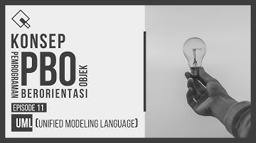 #11 Konsep Dasar UML (Unified Modeling Language) | KONSEP PBO / OOP