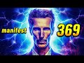 NIKOLA TESLA 369 Manifestation Music 🧘‍♂️ UNLOCK The Secrets of The Universe