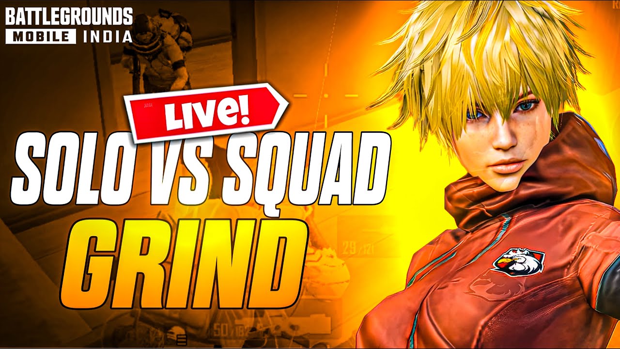 SOLO VS SQUAD GRIND! BGMI LIVE
