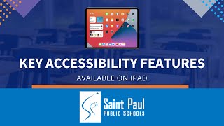 Key Accessibility Features on iPad