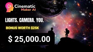 Cinematic Maker AI™ Review + (Bonus Worth $25k)