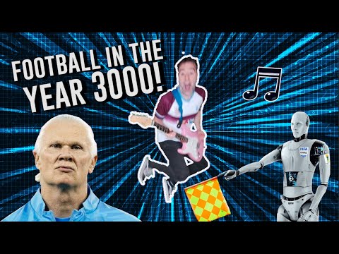 FOOTBALL IN THE YEAR 3000 [Funny Busted future parody song] | Jim Daly