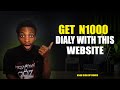 Make 1000 Naira Daily with this Website [Very Easy]