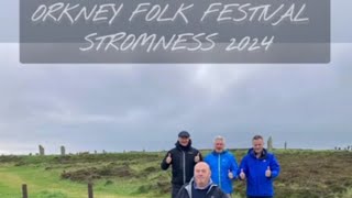 Orkney Folk Festival 2024 | Standing Stones of Steness | Stromness | Scarpa Flow