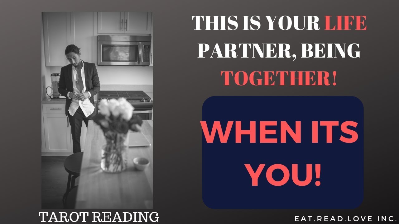 WHEN IT'S YOU - THIS IS YOUR LIFE PARTNER, BEING TOGETHER!