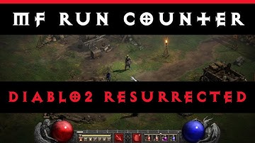 Diablo 2 Resurrected MF Run Counter - update