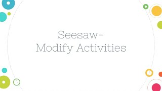 Seesaw - Modify Activities
