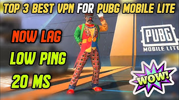 LOW PING TOP 3 BEST VPN FOR PUBG MOBILE LITE | HIGH PING PROBLEM SOLVED | NETWORK LAG PROBLEM FIX