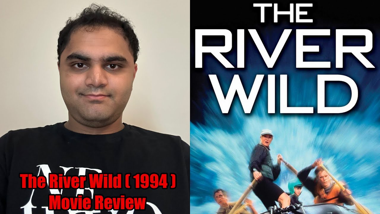 The River Wild ( 1994 ) Movie Review