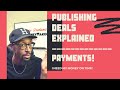 Music Publishing Deals Explained | Payments (50/50 deal)