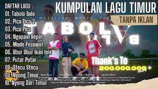 Kumpulan Lagu Timur Viral 2025 Nonstop | Tabola Bale & Ngapain Repot Remix | Bebas Iklan