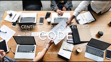 IBM Malaysia : Centre of Digital Excellence (CoDE)