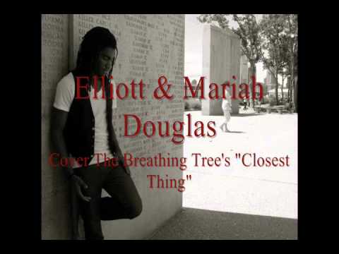 Closest Thing cover (Elliott & Mariah Douglas)