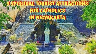 9 Spiritual tourist attractions for Catholics in Yogyakarta