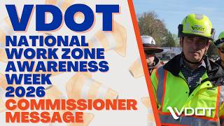 VDOT - Work Zone Awareness Week 2026 - Commissioner Message