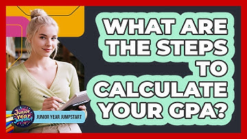 What Are The Steps To Calculate Your GPA?