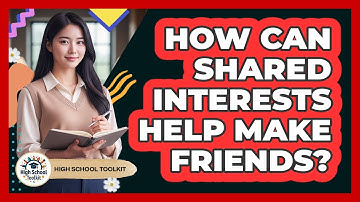 How Can Shared Interests Help Make Friends?