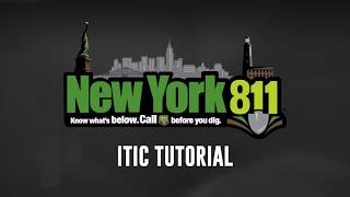 NY 811 ITIC Tutorial