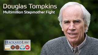 Douglas Tompkins | Multimillion Stepmother Battle Information