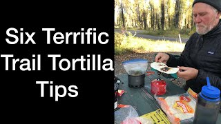 Six Tips for Terrific Trail Tortillas @KurtPapke