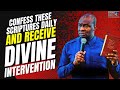 Experience divine intervention when you confess these scriptures every day  apostle joshua selman