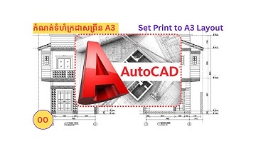 AUTOCAD SET PRINT BY LAYOUT TO A3 PAPER/របៀបកំណត់ការព្រីនប្លង់ក្នុងកម្មវិធី AUTOCAD តាម LAYOUT A3