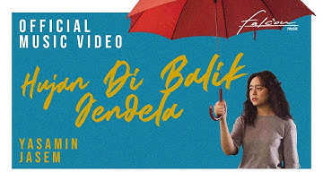 Official MV Yasamin Jasem - Hujan Di Balik Jendela