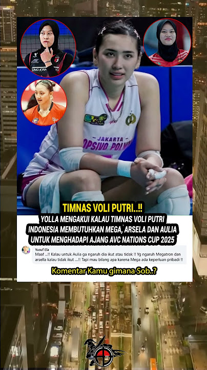 Yolla Jujur! Timnas Voli Putri Butuh Mega, Arsela, dan Aulia Buat AVC 2025 #viralshorts #fyp