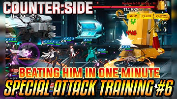 🔥🔥🔥COUNTER SIDE MACHINE GOD HP 571.091 IN SPECIAL ATTACK TRAINING #6