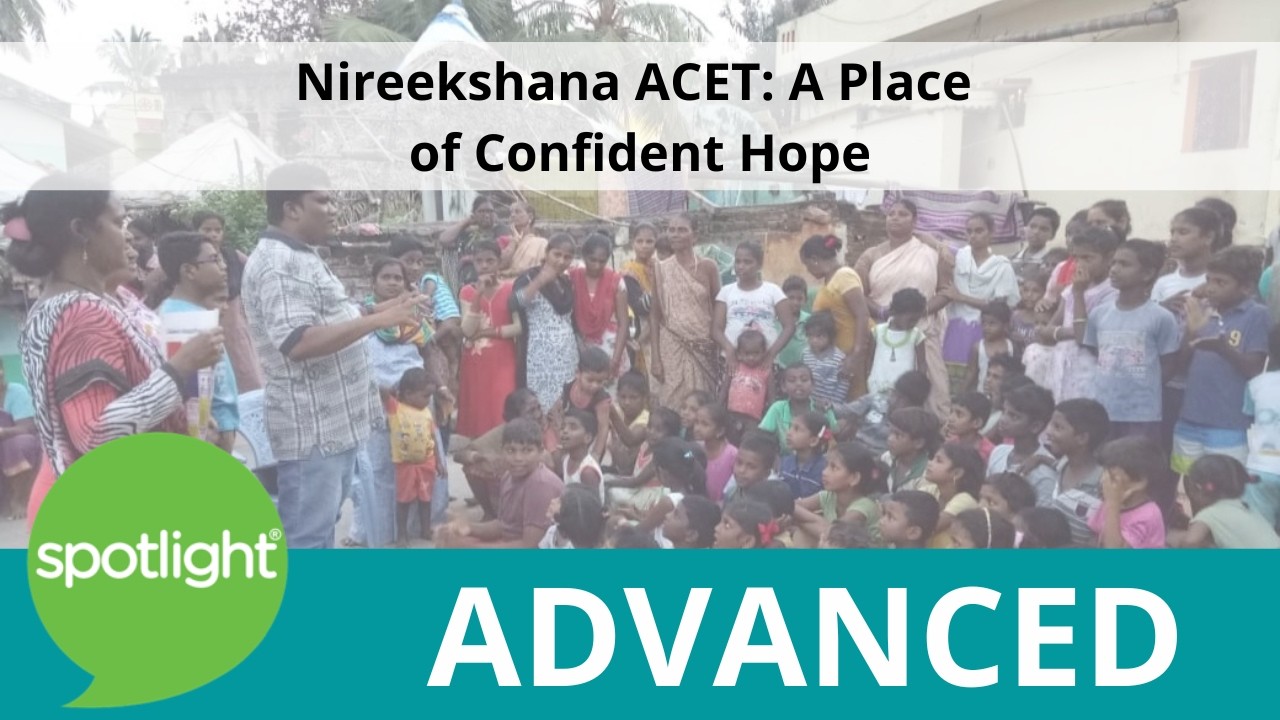 Thumbnail for Nireekshana ACET: A Place of Confident Hope | ADVANCED | practice English with Spotlight