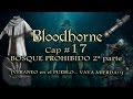 BloodBorne Cap 17 &quot;BOSQUE PROHIBIDO&quot; 2ª parte (Veraneo en el pueblo)