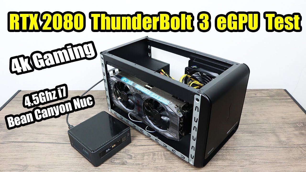 Fellow Forbipasserende inkompetence RTX 2080 + i7 Bean Canyon NUC - Thunderbolt 3 2080 External Video Card Test  - YouTube