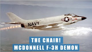 THE CHAIR: The F-3H Demon Was A Vital, But Sedate Part Of US Naval Aviation History
