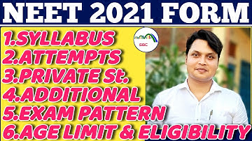 NEET 2021 Application Form- Age Limit, Attempts, Eligibility, Private Candidate & Additional Subject