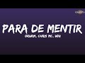 Oruam ft. Chris MC & WIU - Para de Mentir (Letra/Legendado)